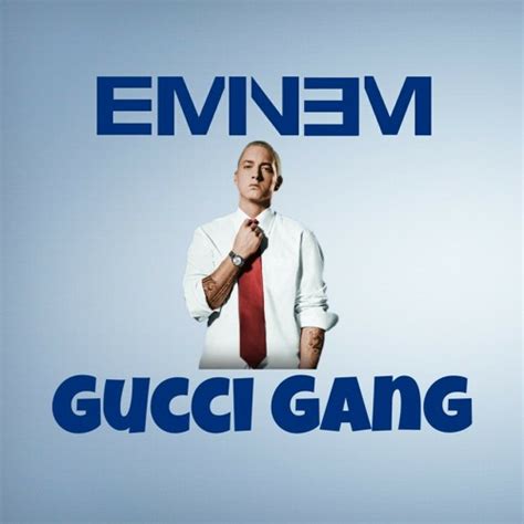 testo gucci gang eminem traduzione|EMINEM .